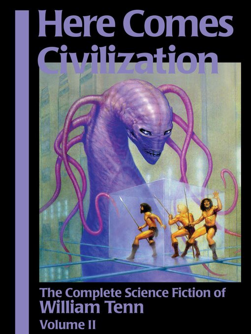 Title details for Here Comes Civilization by William Tenn - Available